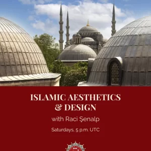 Islamic Aesthetics & Design
